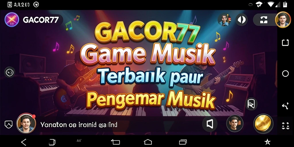 Tampilan gameplay GACOR77 yang menampilkan interaksi musik.